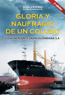 GLORIA Y NAUFRAGIO DE UN COLOSO 2ED