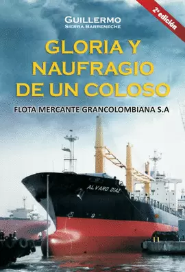 GLORIA Y NAUFRAGIO DE UN COLOSO 2ED