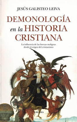 DEMONOLOGÍA EN LA HISTORIA CRISTIANA