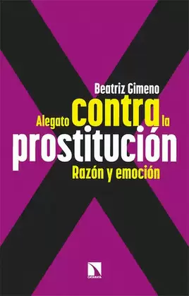 ALEGATO CONTRA LA PROSTITUCIÓN. RAZÓN Y EMOCIÓN