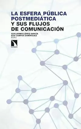LA ESFERA PÚBLICA POSTMEDIÁTICA Y SUS FLUJOS DE COMUNICACIÓN