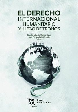 EL DERECHO INTERNACIONAL HUMANITARIO Y JUEGO DE TRONOS
