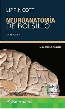LIPPINCOTT. NEUROANATOMÍA DE BOLSILLO