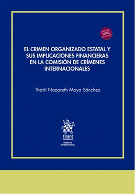 EL CRIMEN ORGANIZADO ESTATAL Y SUS IMPLICACIONES FINANCIERAS EN LA COMISIÓN DE CRÍMENES INTERNACIONALES
