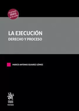 LA EJECUCIÓN. DERECHO Y PROCESO