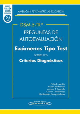 DSM-5 PREGUNTAS DE AUTOEVALUACIÓN DEL DSM-5-TR. EXÁMENES TIPO TEST SOBRE LOS CRITERIOS DIAGNÓSTICOS. INCLUYE EBOOK