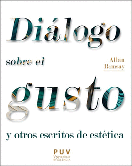 DIÁLOGO SOBRE EL GUSTO Y OTROS ESCRITOS DE ESTÉTICA