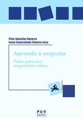 APRENDE A NEGOCIAR. PASOS PARA UNA NEGOCIACIÓN EFICAZ