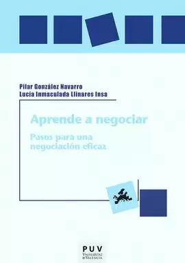 APRENDE A NEGOCIAR. PASOS PARA UNA NEGOCIACIÓN EFICAZ