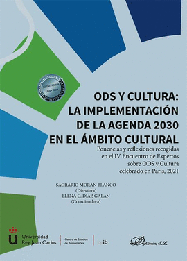 ODS Y CULTURA: LA IMPLEMENTACIÓN DE LA AGENDA 2030 EN EL ÁMBITO CULTURAL