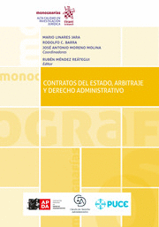 CONTRATOS DEL ESTADO, ARBITRAJE Y DERECHO ADMINISTRATIVO