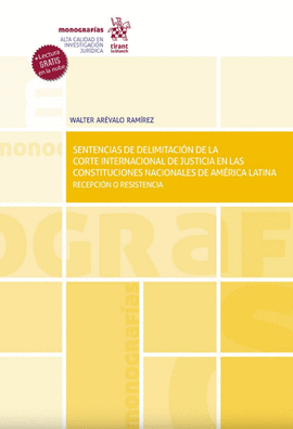 SENTENCIAS DE DELIMITACIÓN DE LA CORTE INTERNACIONAL DE JUSTICIA EN LAS CONSTITUCIONES NACIONALES DE AMÉRICA LATINA