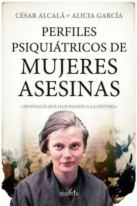 PERFILES PSIQUIÁTRICOS DE MUJERES ASESINAS