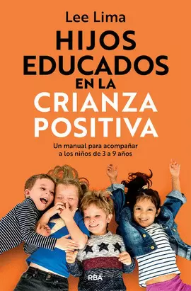 HIJOS EDUCADOS EN LA CRIANZA POSITIVA