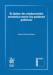 EL DEBER DE COLABORACIÓN ARMÓNICA ENTRE LOS PODERES PÚBLICOS