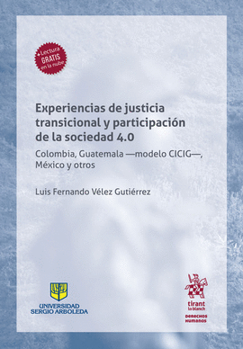 EXPERIENCIAS DE JUSTICIA TRANSICIONAL Y PARTICIPACIÓN DE LA SOCIEDAD 4.0