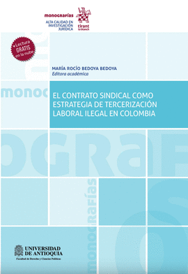 EL CONTRATO SINDICAL COMO ESTRATEGIA DE TERCERIZACIÓN LABORAL ILEGAL EN COLOMBIA