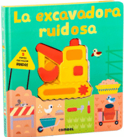 LA EXCAVADORA RUIDOSA