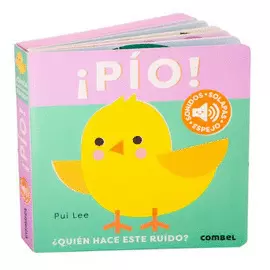 ¡PÍO! ¿QUIEN HACE ESTE RUIDO?