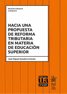 HACIA UNA PROPUESTA DE REFORMA TRIBUTARIA EN MATERIA DE EDUCACIÓN SUPERIOR