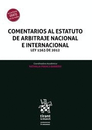 COMENTARIOS AL ESTATUTO DE ARBITRAJE NACIONAL E INTERNACIONAL