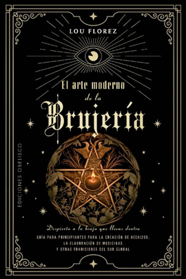 ARTE MODERNO DE LA BRUJERÍA, EL