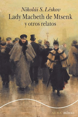 LADY MACBETH DE MTSENSK Y OTROS RELATOS