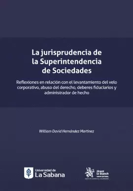 LA JURISPRUDENCIA DE LA SUPERINTENDENCIA DE SOCIEDADES
