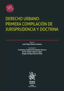 DERECHO URBANO: PRIMERA COMPILACIÓN DE JURISPRUDENCIA Y DOCTRINA