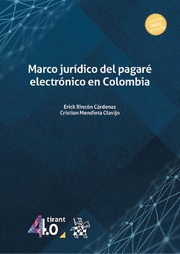 MARCO JURÍDICO DEL PAGARÉ ELECTRÓNICO EN COLOMBIA