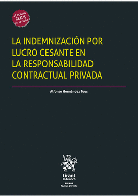 INDEMNIZACION POR LUCRO CESANTE EN LA RESPONSABILIDAD CONTRACTUAL PRIVADA