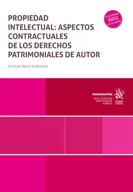 PROPIEDAD INTELECTUAL: ASPECTOS CONTRACTUALES DE LOS DERECHOS PATRIMONIALES DE AUTOR