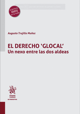 EL DERECHO GLOCAL. UN NEXO ENTRE LAS DOS ALDEAS