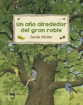UN AÑO ALREDEDOR DEL GRAN ROBLE
