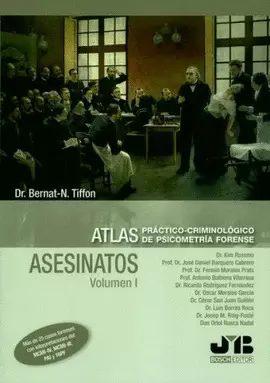 ATLAS PRÁCTICO CRIMINOLÓGICO DE PSICOMETRÍA FORENSE VOL.I. ASESINATOS