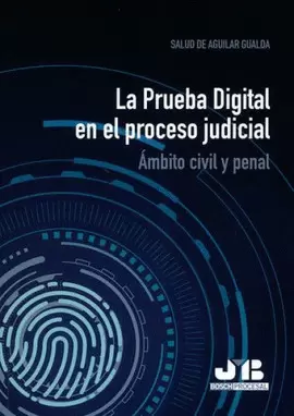 LA PRUEBA DIGITAL EN EL PROCESO JUDICIAL