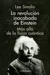LA REVOLUCIÓN INACABADA DE EINSTEIN