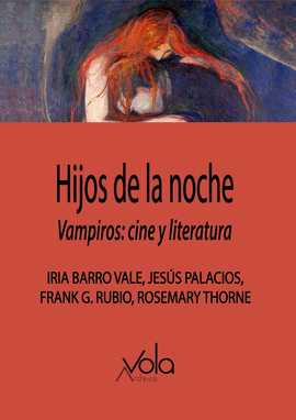 HIJOS DE LA NOCHE. VAMPIROS: CINE Y LITERATURA