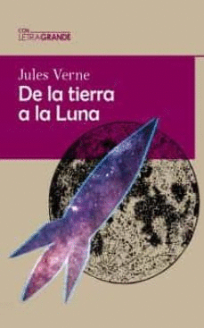 DE LA TIERRA A LA LUNA