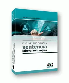 EL CUMPLIMIENTO DE LA SENTENCIA LABORAL EXTRANJERA