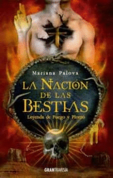 LA NACIÓN DE LAS BESTIAS 2 - LEYENDAS DE FUEGO Y PLOMO