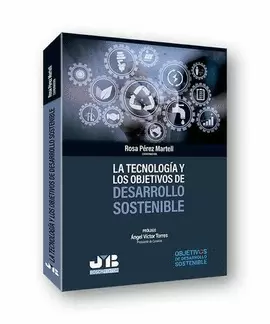LA TECNOLOGÍA Y LOS OBJETIVOS DE DESARROLLO SOSTENIBLE