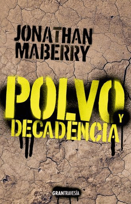 POLVO Y DECADENCIA