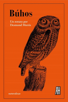 BÚHOS. UN RETRATO POR DESMOND MORRIS