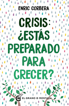 CRISIS: ¿ESTÁS PREPARADO PARA CRECER?