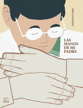 LAS MANOS DE MI PADRE