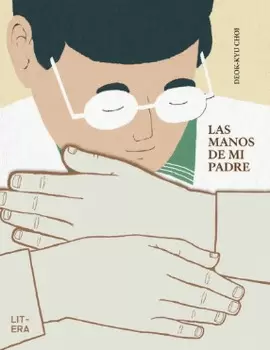 LAS MANOS DE MI PADRE