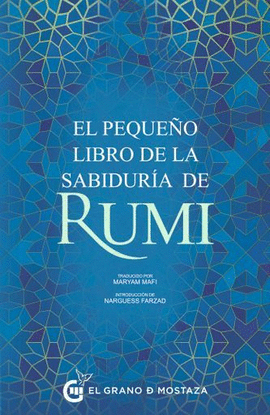 EL PEQUEÑO LIBRO DE LA SABIDURÍA DE RUMI