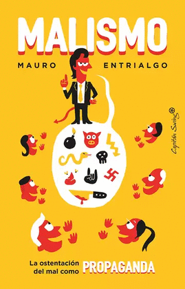 MALISMO. LA OSTENTACIÓN DEL MAL COMO PROPAGANDA