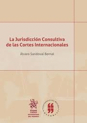 JURISDICCIÓN CONSULTIVA DE LAS CORTES INTERNACIONALES, LA